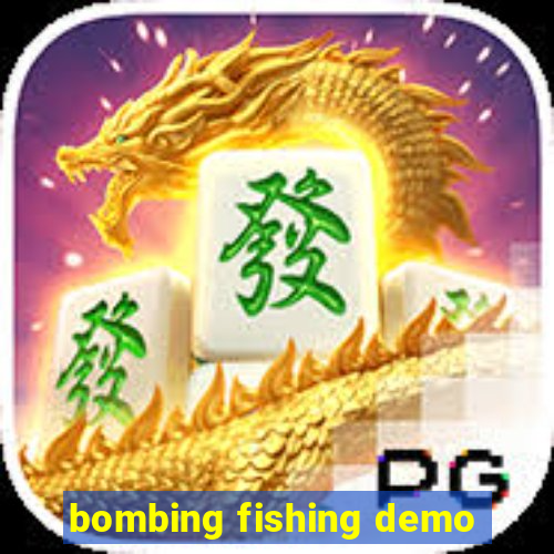 bombing fishing demo